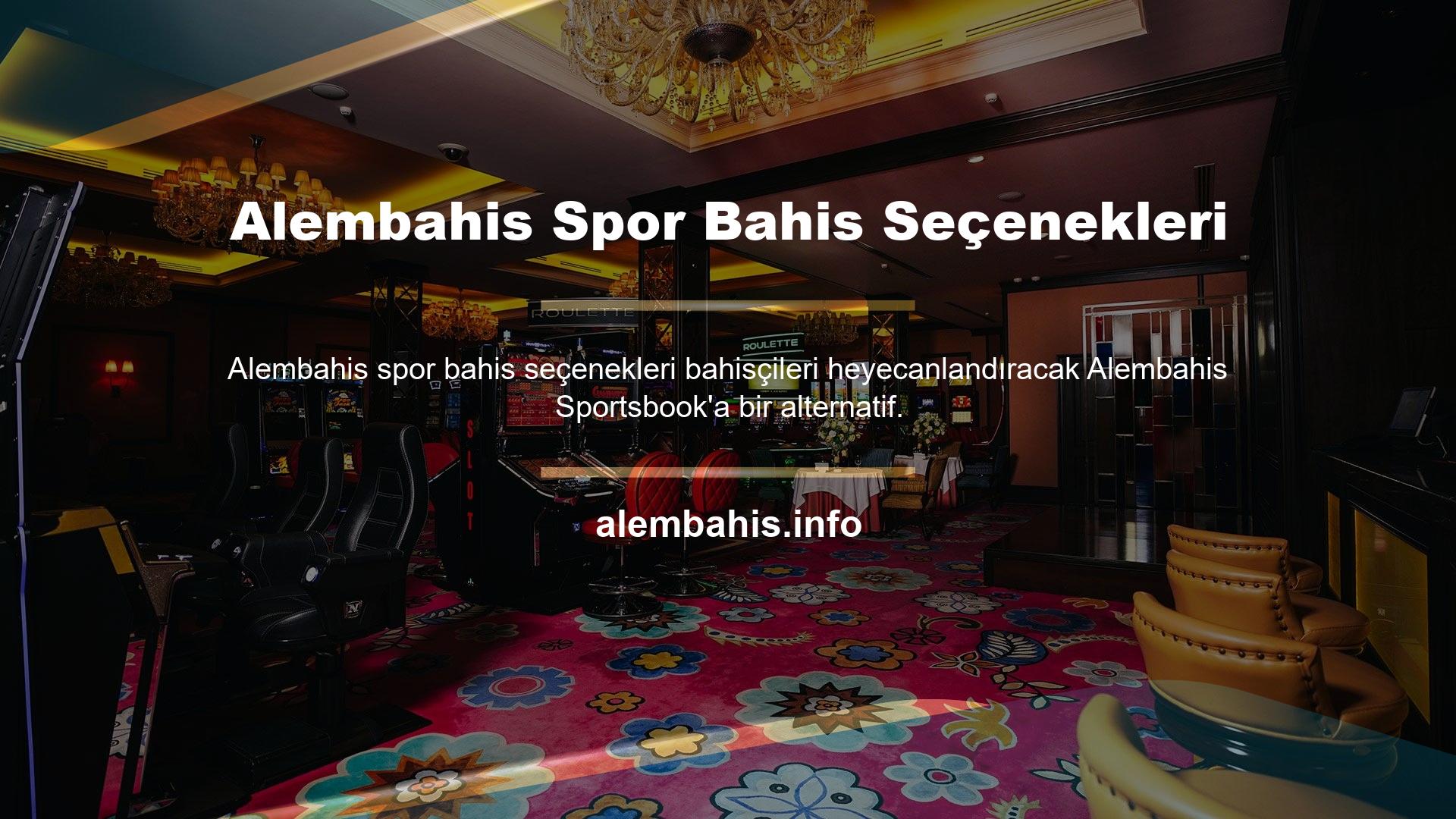 Alembahis, üyelerine alternatif sporlarda geniş bir yelpazede yüksek oranlar sunan, Avrupa ve Türkiye'nin önde gelen spor bahisleri ve casinodur